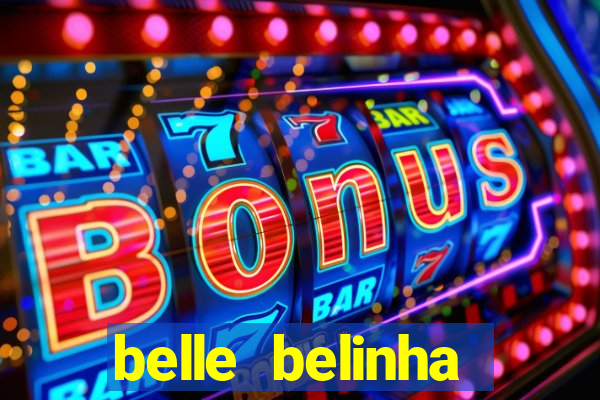 belle belinha vazados gratis